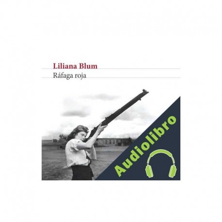 Audiolibro Ráfaga roja Liliana Blum