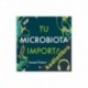 Audiolibro Tu microbiota importa Ismael Palacios