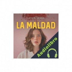 Audiolibro Maldad Leticia Sierra