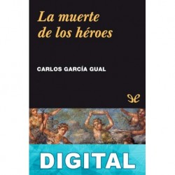 La muerte de los héroes Carlos García Gual