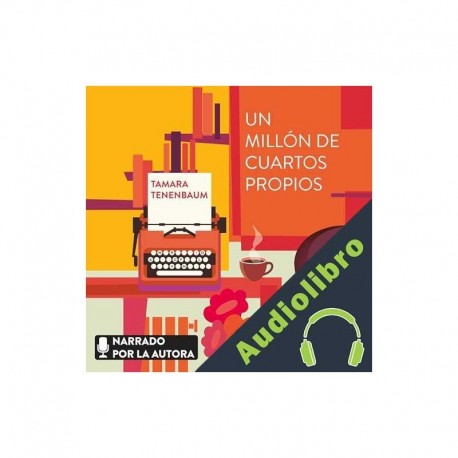 Audiolibro Un millón de cuartos propios Tamara Tenenbaum