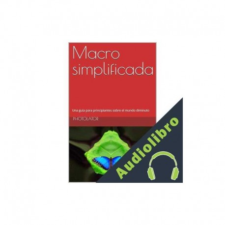 Audiolibro Macro simplificada Paul Parent, Catherine Bohemier