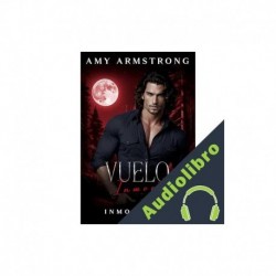 Audiolibro Vuelo Inmortal Amy Armstrong