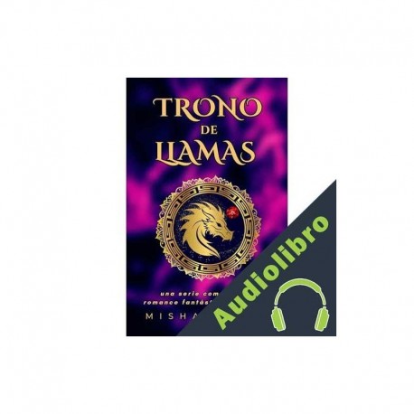 Audiolibro Trono de Llamas Misha Quinn