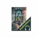 Audiolibro Sueños del Alma Anna Katmore