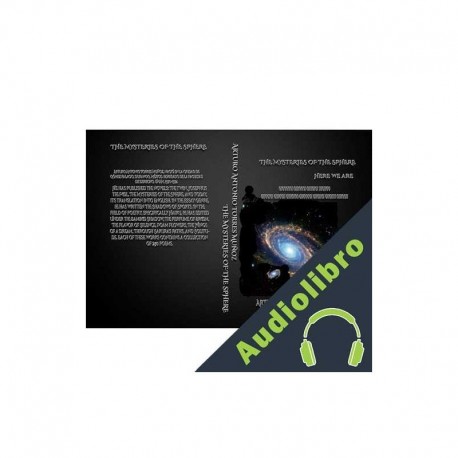 Audiolibro THE MYSTERIES OF THE SPHERE Arturo Antonio Torres Muñoz