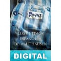 Los últimos españoles de Mauthausen Carlos Hernández de Miguel