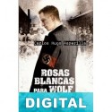 Rosas blancas para Wolf Carlos Hugo Asperilla