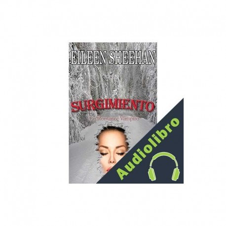 Audiolibro SURGIMIENTO Eileen Sheehan