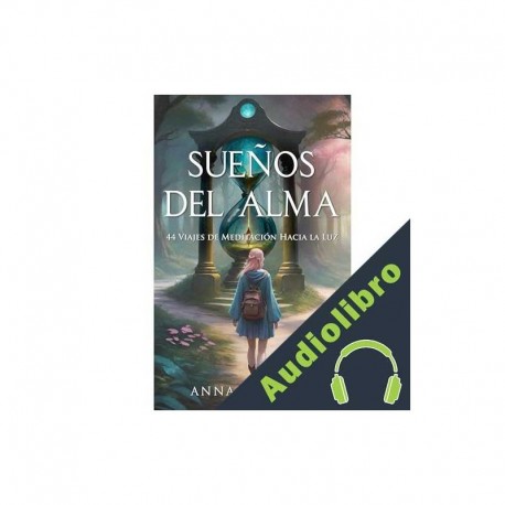 Audiolibro Sueños del Alma Anna Katmore