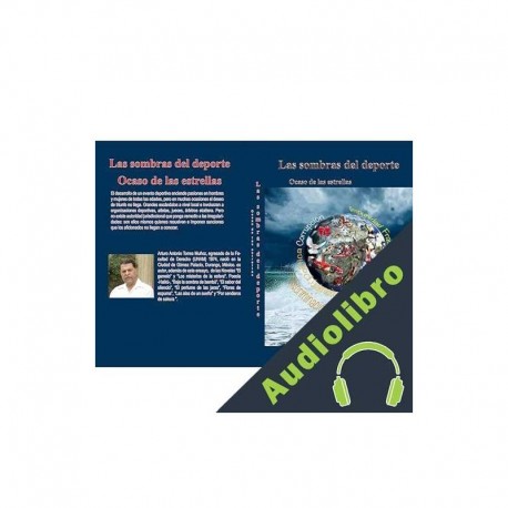 Audiolibro “LAS SOMBRAS DEL DEPORTE” Arturo Antonio Torres Muñoz
