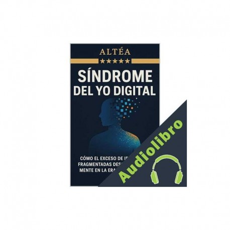 Audiolibro Síndrome del yo digital Altéa