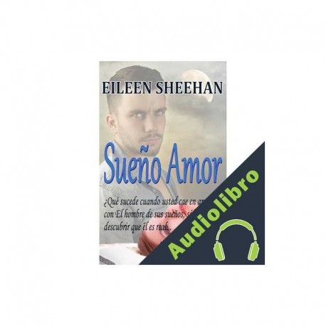 Audiolibro Sueño Amor Eileen Sheehan