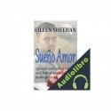 Audiolibro Sueño Amor Eileen Sheehan