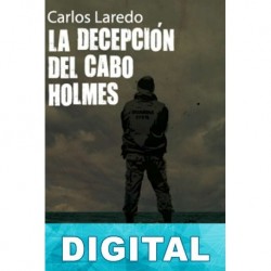 La decepción del cabo Holmes Carlos Laredo Verdejo