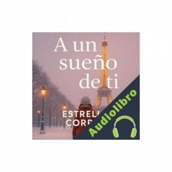 Audiolibro A un sueño de ti Estrella Correa