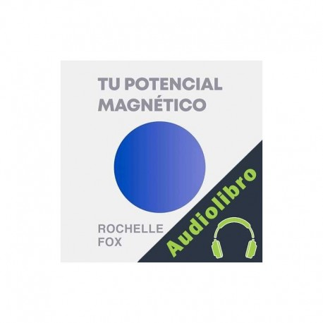 Audiolibro Tu potencial magnético Rochelle Fox