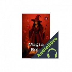 Audiolibro Magia Roja Alina Rubi, Angeline Rubi