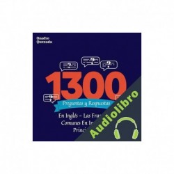 Audiolibro 1300 Preguntas y Respuestas en Inglés Onofre Quezada