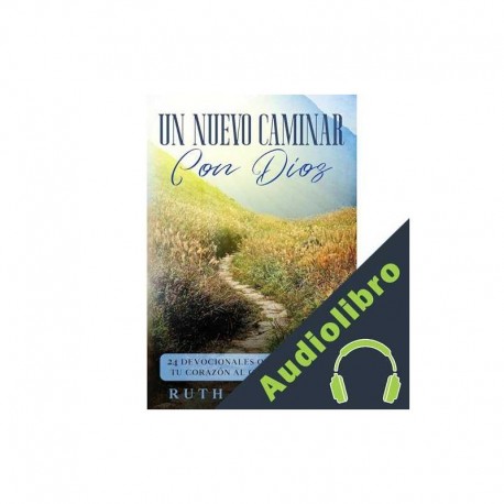 Audiolibro Un nuevo caminar con Dios Ruth Laborda