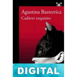 Cadáver exquisito Agustina María Bazterrica