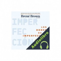 Audiolibro Los dones de la imperfección Brené Brown