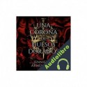 Audiolibro Una corona de huesos dorados Jennifer L. Armentrout