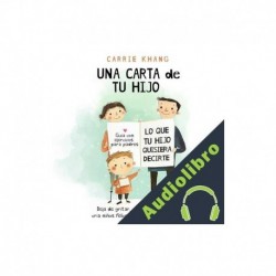 Audiolibro Una Carta de Tu Hijo Carrie Khang