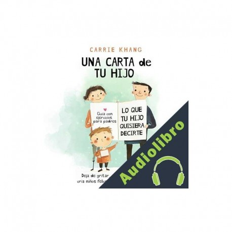 Audiolibro Una Carta de Tu Hijo Carrie Khang