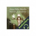 Audiolibro Raíz que no desaparece Alma Delia Murillo