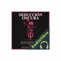 Audiolibro Seducción Oscura Cecilia Bright