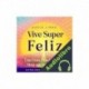 Audiolibro Vive Super Feliz Maria Felipe