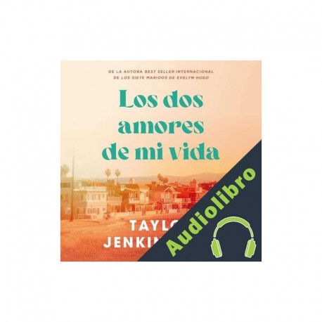 Audiolibro Los dos amores de mi vida Taylor Jenkins Reid