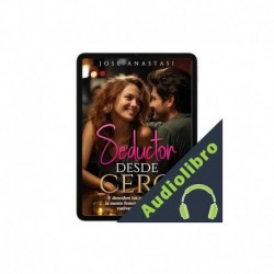 Audiolibro Seductor desde cero Jose Anastasi
