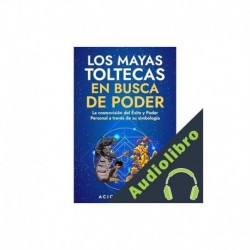 Audiolibro «Los MAYAS TOLTECAS en busca de PODER» Acic Oklahoma