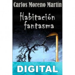 Habitación fantasma Carlos Moreno Martín