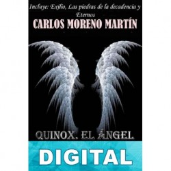 Quinox. El ángel oscuro. Volúmenes 1-3 Carlos Moreno Martín