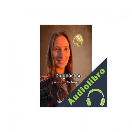 Audiolibro Sin Diagnóstico Paulina Wulff