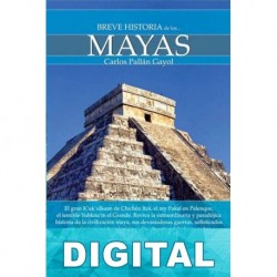 Breve historia de los mayas Carlos Pallán Gayol