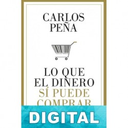 Lo que el dinero sí puede comprar Carlos Peña