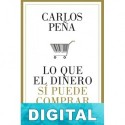 Lo que el dinero sí puede comprar Carlos Peña