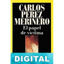 El papel de víctima Carlos Pérez Merinero