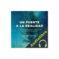 Audiolibro Un puente a la realidad Sergi Torres Baldó