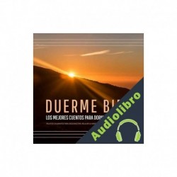 Audiolibro DUERME BIEN – Los mejores cuentos para dormir para adultos Instituto de Hipnosis y Terapia del Dolor