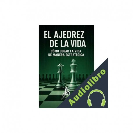 Audiolibro EL AJEDREZ DE LA VIDA Jack Baker