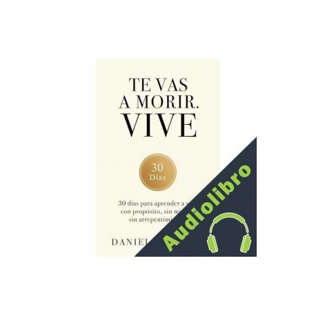 Audiolibro Te vas a morir. Vive Daniel J. Martin