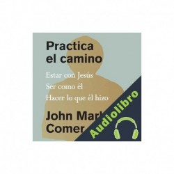 Audiolibro Practica el camino John Mark Comer
