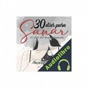 Audiolibro 30 días para sanar Nacarid Portal Arraez